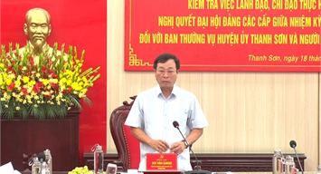 Kiểm tra việc thực hiện Nghị quyết Đại hội Đảng các cấp giữa nhiệm kỳ tại Huyện ủy Thanh Sơn và Thị ủy Phú Thọ